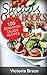 Salads: 100 Sensation Healthy Salads Cookbooks for you (365 days recipes, Salads Recipes,Salads to Go,Salad Cookbook,Salads Recipes Cookbook,Salads for ... (Healthy Salads Recipes Book 1)