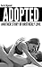 Adopted: Another Story of Brotherly Love (Forbidden Taboo)