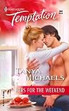 Hers for the Weekend by Tanya Michaels