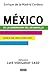 México en la generación del desarrollo (Spanish Edition)