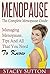 Menopause by Stacey Sutton