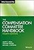 The Compensation Committee Handbook