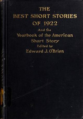 The Best Short Stories of 1922 and the Yearbook of the American Short Story