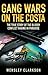 Gang Wars on the Costa - Th...