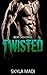 Twisted: Round Two (Broken #2)