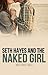 Seth Hayes and the Naked Girl by Shilo