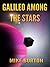 Galileo Among the Stars