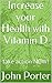 Increase your Health with V...