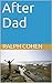 After Dad: A Novel