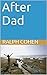After Dad: A Novel