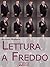 Lettura a Freddo. Come Comprendere la Personalità del Tuo Interlocutore Imparando a Leggere Tutti gli Indizi che Inconsapevolmente ci Fornisce. (Ebook ... ci Fornisce (Italian Edition)