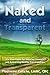 Naked and Transparent: Six Vital Tools for Knowing Yourself and Attracting Healthy Relationships