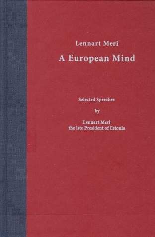 Lennart Meri: A European Mind