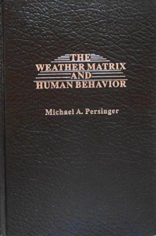 The weather matrix and human behavior (Hardcover)