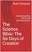The Science Bible: The Six Days of Creation: Understanding Mind and Consciousness