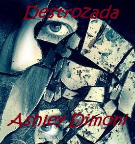 Destrozada (Destrozada,#1)