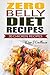 Zero Belly Diet Recipes: 30 Zero Belly Diet Chicken Recipes