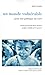 Un monde vulnérable - Pour une éthique du care by Joan Tronto Un monde vulnérable - Pour une éthique du care by Joan Tronto