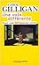 Une Voix Différente: Pour Une Éthique Du Care