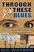 Through These Blues