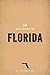 The WPA Guide to Florida: The Sunshine State