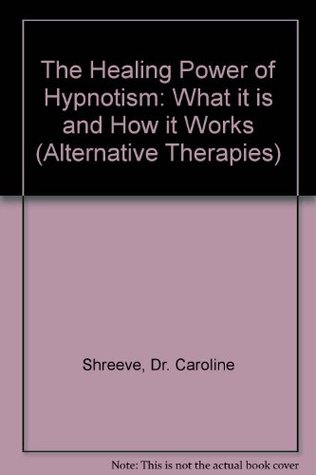 The healing power of hypnotism: what it is and what it does (Paperback)
