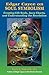 Edgar Cayce on Soul Symbolism: Creating Life Seals, Aura Charts, and Understanding the Revelation