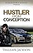 Hustler from Conception