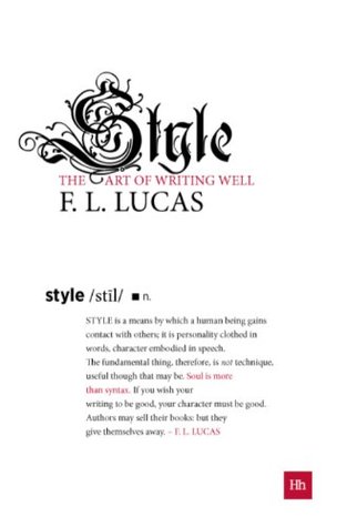 Style: The Art of Writing Well (Kindle Edition)