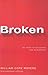 Broken: My Story of Addicti...