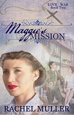 Maggie's Mission (Love and War #2)