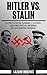 HITLER VS. STALIN. El pacto Ribbentrop-Molotov: El acuerdo entre Satanás y Lucifer que precipitó el infierno de la II Guerra Mundial. (NAZISMO: UNA MIRADA) (Spanish Edition)