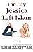 The Day Jessica Left Islam: a short story