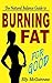 Burning Fat For Good