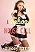 A Taboo House Call (Steamy ...