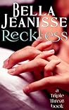 Reckless by Bella Jeanisse