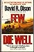 Few Die Well by David R. Olson