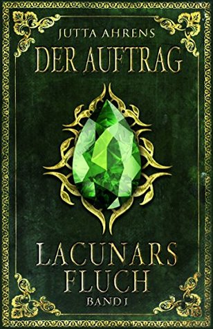 Der Auftrag (Lacunars Fluch, #1)