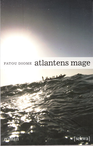 Le Ventre De L Atlantique By Fatou Diome