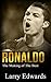 Ronaldo - The Making of the...