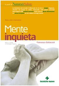 Mente inquieta: stress, ansia e depressione