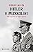 Hitler e Mussolini (Italian Edition)