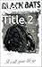 Black Bats 2; It’s all gone tits up, : Biker book