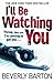 I'll Be Watching You