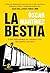 La bestia by Óscar Martínez