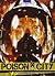 Poison City, tome 1