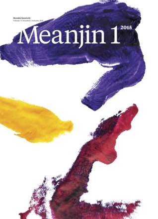 Meanjin 2015 Vol 74 No 1 Autumn