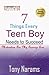 7 Things Every Teen Boy Nee...