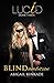 Blind Ambition (Lucid, #3)