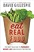 Eat Real Food by David  Gillespie